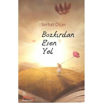 Bozkırdan Esen Yel Serhat Ölçer