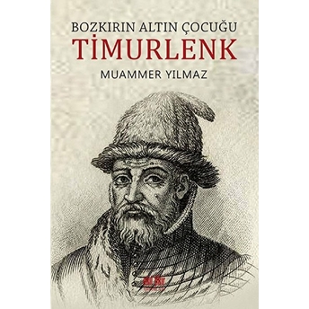 Bozkırın Altın Çocuğu Timurlenk Muammer Yılmaz