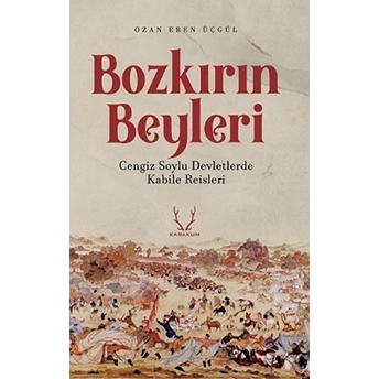 Bozkırın Beyleri Ozan Eren Üçgül