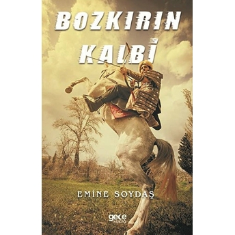 Bozkırın Kalbi - Emine Soydaş