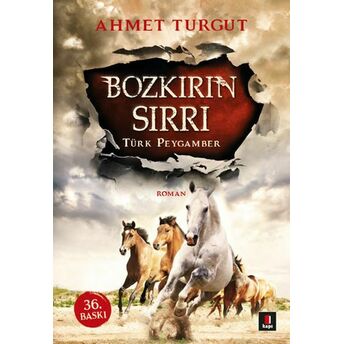 Bozkırın Sırrı Türk Peygamber Ahmet Turgut