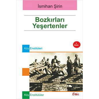 Bozkırları Yeşertenler