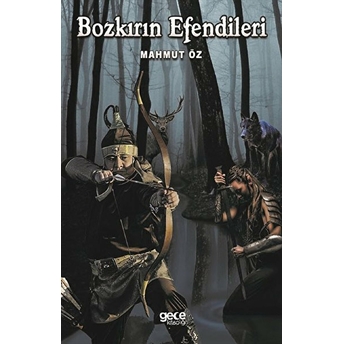 Bozkırların Efendileri - Mahmut Öz