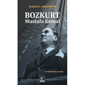 Bozkurt Mustafa Kemal Harold C: Armstrong