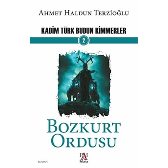 Bozkurt Ordusu - Ahmet Haldun Terzioğlu