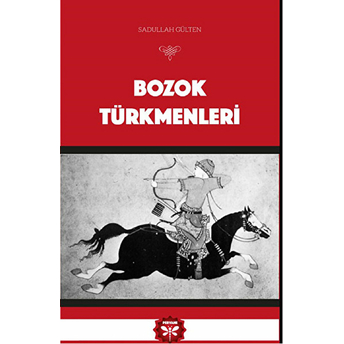 Bozok Türkmenleri-Sadullah Gülten