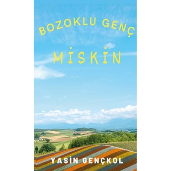 Bozoklu Genç Miskin - Yasin Gençkol