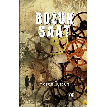 Bozuk Saat Harun Tursun