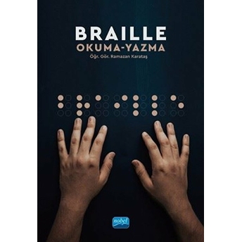 Braille Okuma Yazma - Ramazan Karataş