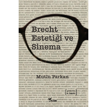 Brecht Estetiği Ve Sinema Mutlu Parkan