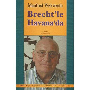 Brecht’le Havana’da - Manfred Wekwerth