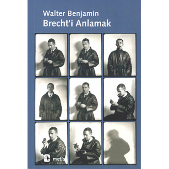 Brecht'i Anlamak Walter Benjamin