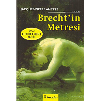 Brecht'in Metresi Jacques - Pierre Amette