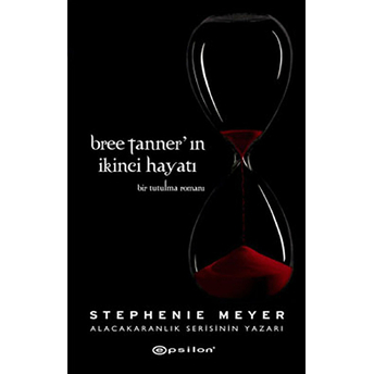 Bree Tanner'ın Ikinci Hayatı Bir Tutulma Romanı Stephenie Meyer