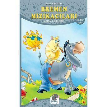 Bremen Mızıkacıları - Ünlü Masallar - 2. Sınıflar Için Grimm Kardeşler