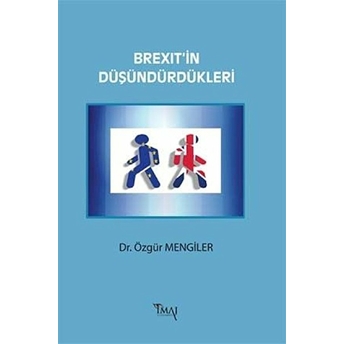 Brexit'In Düşündürdükleri Özgür Mengiler