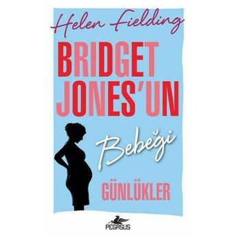 Bridget Jones'un Bebeği - Günlükler Helen Fielding