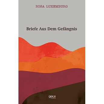 Briefe Aus Dem Gefängnis - Rosa Luxemburg