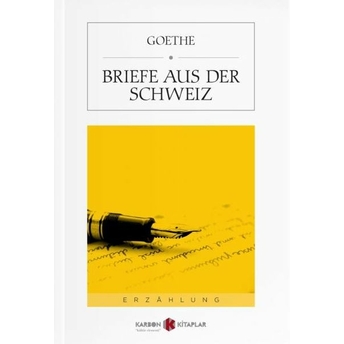 Briefe Aus Der Schweiz Johann Wolfgang Von Goethe