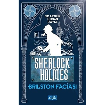 Brilston Faciası - Sherlock Holmes Sir Arthur Conan Doyle