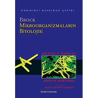 Brock Mikroorganizmaların Biyolojisi Ciltli Michael T. Medigan