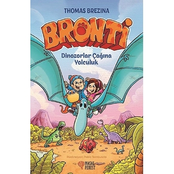 Bronti 2 - Dinozorlar Çağına Yolculuk Thomas Brezina