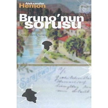 Bruno’nun Sorusu Aleksandar Hemon