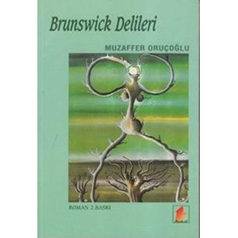 Brunswick Delileri Muzaffer Oruçoğlu