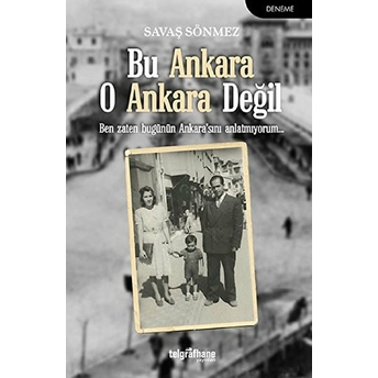 Bu Ankara O Ankara Değil