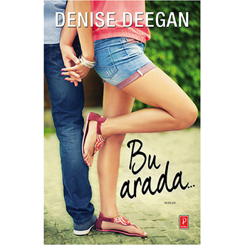 Bu Arada… - Denise Deegan