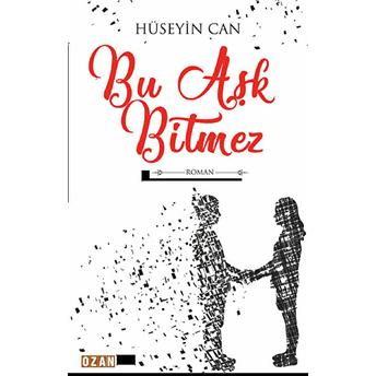 Bu Aşk Bitmez Hüseyin Can