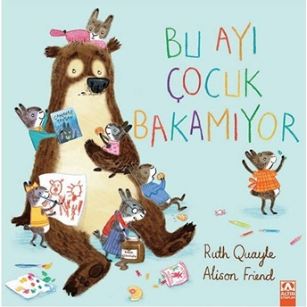 Bu Ayı Çocuk Bakamıyor Ruth Quayle