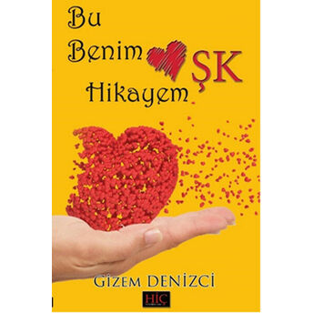 Bu Benim Aşk Hikayem Gizem Denizci