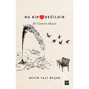 Bu Bir Kalp Değildir - Nevin Tali Ölçer