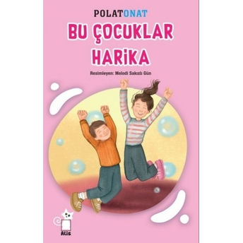 Bu Çocuklar Harika Polat Onat