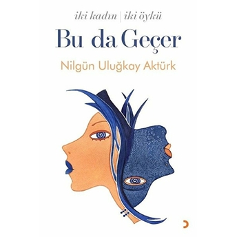 Bu Da Geçer - Nilgün Uluğkay Aktürk