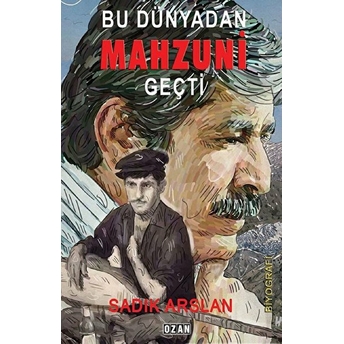 Bu Dünyadan Mahzuni Geçti Sadık Arslan