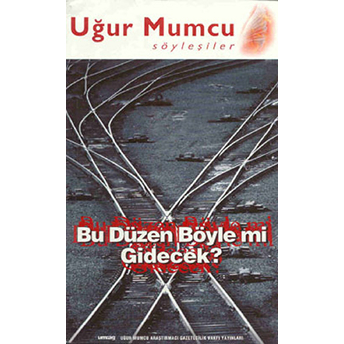 Bu Düzen Böyle Mi Gidecek Uğur Mumcu