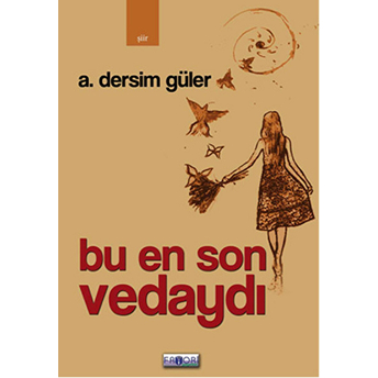 Bu En Son Vedaydı