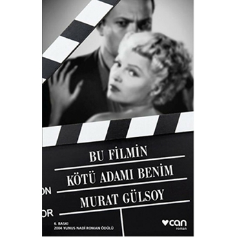 Bu Filmin Kötü Adamı Benim Murat Gülsoy