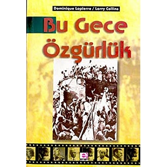 Bu Gece Özgürlük Dominique Lapierre