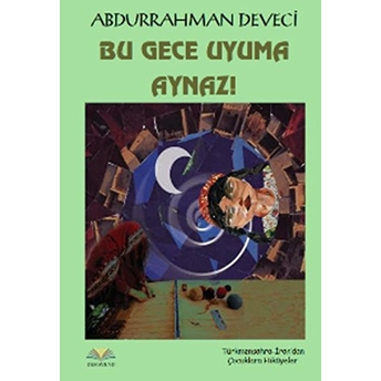 Bu Gece Uyuma Aynaz! Abdurrahman Deveci