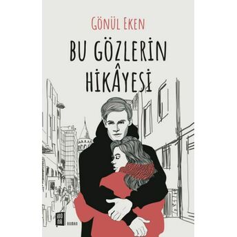 Bu Gözlerin Hikayesi Gönül Eken