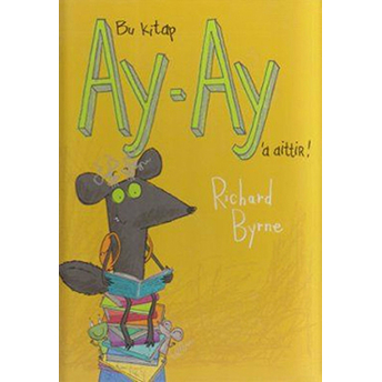 Bu Kitap Ay-Ay’a Aittir! Ciltli Richard Byrne