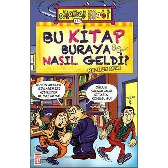 Bu Kitap Buraya Nasıl Geldi?; Eğlenceli Hobi, 10 Yaşeğlenceli Hobi, 10 Yaş Mazlum Akın