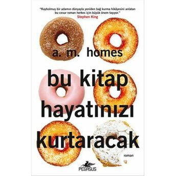 Bu Kitap Hayatınızı Kurtaracak A. M. Homes