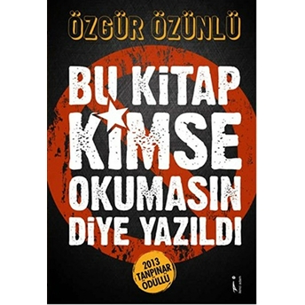 Bu Kitap Kimse Okumasın Diye Yazıldı