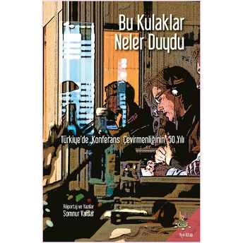 Bu Kulaklar Neler Duydu Somnur Vardar