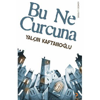 Bu Ne Curcuna-Yalçın Kaftanoğlu