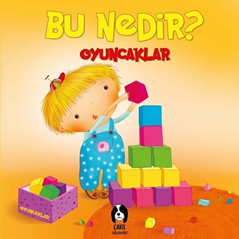 Bu Nedir - Oyuncaklar Elif Tahmiscioğlu